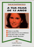 capa do livro A Tua Filha de Doze Anos